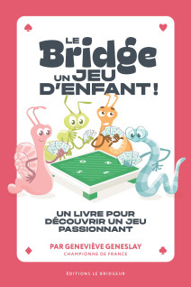 Le bridge un jeu d'enfant !