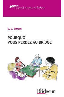Pourquoi vous perdez au bridge