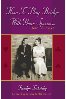 Sample of How to Play Bridge With Your Spouse... And Survive!