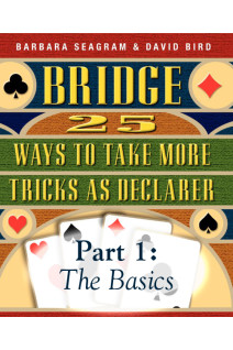 25 Ways to Take More Tricks as Declarer Part 1 of 3