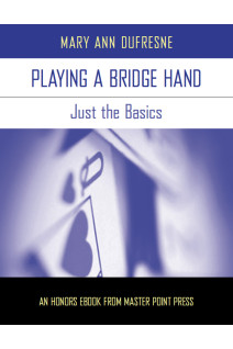 Playing a Bridge Hand: Just the Basics