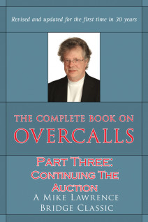The Complete Book on Overcalls - Part 3 of 3