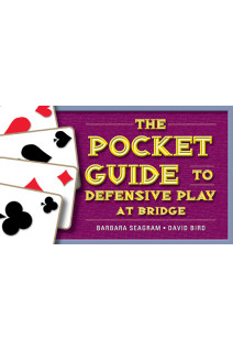 The Pocket Guide to Defensive Play at Bridge