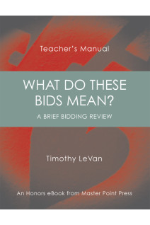 What Do These Bids Mean? Teacher's Manual