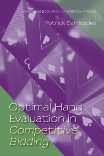 Optimal Hand Evaluation in Competitive Bidding