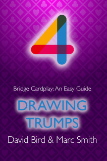 Bridge Cardplay: An Easy Guide - 4. Drawing Trumps