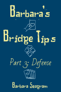 Barbara's Bridge Tips Part 3: Defense